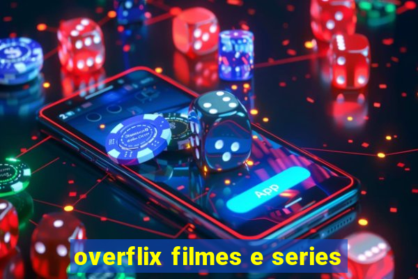 overflix filmes e series